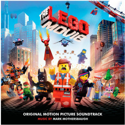 The LEGO Movie: Original Motion Picture Soundtrack