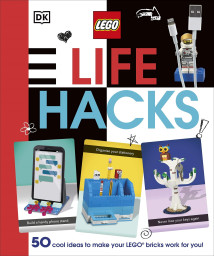 LEGO Life Hacks: 50 Cool Ideas to Make Your LEGO Bricks Work for You!