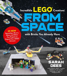 Amazing LEGO Creations from Space with Bricks You Already Have