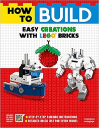 How to Build Easy Creations with LEGO Bricks
