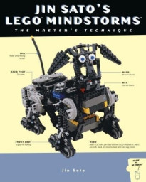 Jin Sato's LEGO MINDSTORMS: The Master's Technique